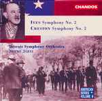 Cover for album: Ives, Creston, Detroit Symphony Orchestra, Neeme Järvi – Symphony No. 2 / Symphony No. 2(CD, Album, Stereo)