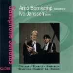 Cover for album: Arno Bornkamp, Ivo Janssen (3) - Creston, Schmitt, Hindemith, Desenclos, Charpentier, Denisov – Saxophone Sonatas(CD, Album, Reissue)