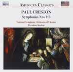 Cover for album: Paul Creston -- National Symphony Orchestra Of Ukraine / Theodore Kuchar – Symphonies Nos 1-3(CD, Album)