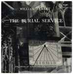 Cover for album: William Croft, The Choir Of King's College, Cambridge – The Burial Service