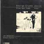 Cover for album: George Crumb / Charles Ives Performed By Jan DeGaetani & Gilbert Kalish – Apparition / Songs