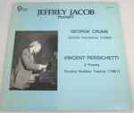 Cover for album: George Crumb, Vincent Persichetti - Jeffrey Jacob (2) – Gnomic Variations (1982) / 2 Poems / Sonata Number Twelve (1981)(LP, Stereo)
