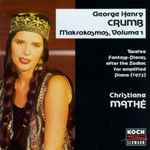 Cover for album: George Henry Crumb, Christiane Mathé – Makrokosmos, Volume 1(CD, Album)