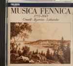Cover for album: Bernhard Henrik Crusell, Thomas Byström, Carl Ludvig Lithander – Musica Fennica 1772-1843(CD, )