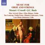 Cover for album: Mozart, Crusell, J.C. Bach – Music For Oboe And Strings