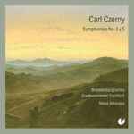 Cover for album: Carl Czerny, Brandenburgisches Staatsorchester Frankfurt, Nikos Athinäos – Symphonies No.1 & 5(CD, Album)