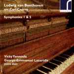Cover for album: Ludwig van Beethoven Arr. Carl Czerny - Vicky Yannoula, George-Emmanuel Lazaridis – Symphonies 1 & 5(CD, Album)