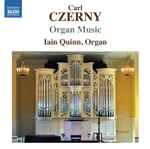 Cover for album: Carl Czerny, Iain Quinn – Organ Music(CD, Album)