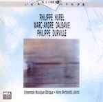 Cover for album: Philippe Hurel, Marc-André Dalbavie, Philippe Durville - Ensemble Musique Oblique, Anne Berteletti – Fragment De Lune / Paradis Mécaniques / IMAC(CD, Album)