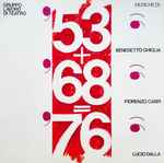 Cover for album: Gruppo Lavoro Di Teatro, Benedetto Ghiglia, Fiorenzo Carpi, Lucio Dalla – '53+'68='76(LP, Album)