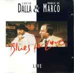 Cover for album: Lucio Dalla & Marco Di Marco – Blues For Love (Live)(CD, Album, Stereo)