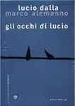 Cover for album: Lucio Dalla - Marco Alemanno – Gli Occhi Di Lucio(CD, Mini-Album, DVD, DVD-Video)