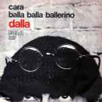 Cover for album: Cara / Balla Balla Ballerino