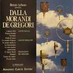 Cover for album: Lucio Dalla / Gianni Morandi / Francesco De Gregori – Dalla Morandi De Gregori(CD, Compilation)