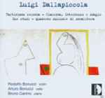 Cover for album: Luigi Dallapiccola - Bruno Canino / Rodolfo Bonucci / Arturo Bonucci (2) – Tartiniana Seconda / Ciaccona, Intermezzo E Adagio / Due Studi / Quaderno Musicale Di Annalibera(CD, Album, Reissue)