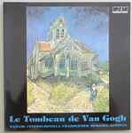 Cover for album: Damase, Cecconi-Botella, Charpentier, Duhamel, Komives – Le Tombeau De Van Gogh(LP, Album)