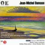 Cover for album: Jean-Michel Damase, BBC Concert Orchestra Conducted By Martin Yates (2) – Symphonie, Piano & Concertos(CD, Stereo)