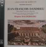 Cover for album: Jean-François Dandrieu / Brigitte Haudebourg – Deuxième Livre de Clavecin(LP, Stereo)