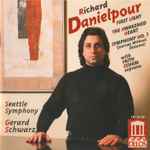 Cover for album: Richard Danielpour - Faith Esham, Seattle Symphony, Gerard Schwarz – First Light • The Awakened Heart • Symphony No. 3 (Journey Without Distance)