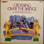Cover for album: John Dankworth Conducts The London Symphony Orchestra – Crossing Over The Bridge