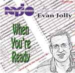 Cover for album: National Youth Jazz Orchestra, Evan Jolly Special Guest Sir John Dankworth CBE – When You're Ready(CD, Album, Stereo)