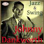 Cover for album: John Dankworth: Jazz & Swing(CD, Album, Compilation, Remastered)