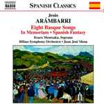 Cover for album: Jesús Arámbarri, Itxaro Mentxaka, Bilbao Symphony Orchestra, Juan José Mena – Eight Basque Songs(CD, Album)