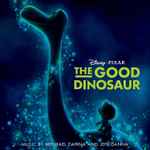 Cover for album: Mychael Danna And Jeff Danna – The Good Dinosaur (Original Motion Picture Soundtrack)