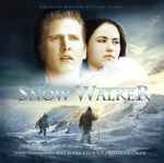 Cover for album: Mychael Danna & Paul Intson – The Snow Walker (Original Motion Picture Score)(CD, Album, Limited Edition)