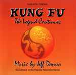 Cover for album: Kung Fu: The Legend Continues (Soundtrack To The Popular Television Series)(CD, Album)