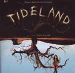 Cover for album: Mychael Danna, Jeff Danna – Tideland (Original Picture Soundtrack)(CD, Album)