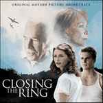 Cover for album: Closing The Ring (Original Motion Picture Soundtrack)(CD, Album)