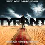 Cover for album: Mychael Danna And Jeff Danna – Tyrant (Original Music From The Television Series)(15×File, AAC, Album)