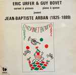 Cover for album: Jean-Baptiste Arban by Eric Urfer & Guy Bovet – Le Cornet En Tutu(LP)