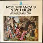 Cover for album: Daquin, Dandrieu - Marie-Claire Alain – Noëls Français Pour Orgue