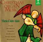 Cover for album: Camille Saint-Saëns, Louis-Claude Daquin, Jean-François Dandrieu, Johann Sebastian Bach, Olivier Messiaen - Marie-Claire Alain – Christmas Organ Music(CD, Album)