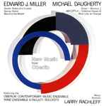 Cover for album: Edward J. Miller, Michael Daugherty – New Music From Oberlin(CD, Stereo)