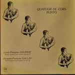 Cover for album: Louis-François Dauprat / Jacques-François Gallay, Quatour De Cors Punto – Quatre Quatours Pour Cors, Op. 8 / Grand Quatour Pour Quatre Cors, Op. 26(LP)