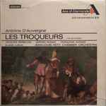Cover for album: Antoine D'Auvergne, Jacques Herbillon, Gerard Dunan, Françoise Garner, Eliane Lublin, Jean-Louis Petit Chamber Orchestra – Les Troqueurs