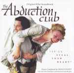 Cover for album: The Abduction Club (Original Film Soundtrack)(CD, Album, Stereo)
