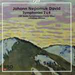 Cover for album: Johann Nepomuk David - ORF Radio-Symphonieorchester Wien, Johannes Wildner – Symphonies 2 & 4(CD, Album)