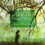Cover for album: Padre Davide da Bergamo, Marco Ruggeri (4) – Organ Music(CD, )