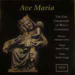 Cover for album: The Girl Choristers Of Wells Cathedral Director: Malcolm Archer, Rupert Gough, Rachel Gough (2) – Ave Maria(CD, Album)