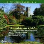 Cover for album: Wells Cathedral Choir, Rupert Gough, Malcolm Archer – 'Jerusalem The Golden' (Great Hymn Tunes Of The Nineteenth Century)