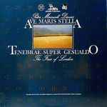 Cover for album: Peter Maxwell Davies, The Fires Of London – Ave Maris Stella / Tenebrae Super Gesualdo(LP, Stereo, Ambisonic)