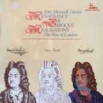 Cover for album: Peter Maxwell Davies, The Fires Of London – Renaissance & Baroque Realisations