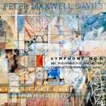 Cover for album: Peter Maxwell Davies - BBC Philharmonic Orchestra, Edward Downes – Symphony No. 3