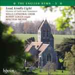 Cover for album: Wells Cathedral Choir, Rupert Gough, Malcolm Archer – 'Lead, Kindly Light' (Hymns Of Faith And Assurance)(CD, Album)