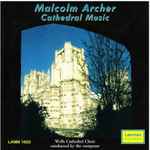 Cover for album: Malcolm Archer, Wells Cathedral Choir – Cathedral Music(CD, Album)