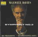 Cover for album: Maxwell Davies – BBC Philharmonic, Sir Peter Maxwell Davies – Symphony No.3(CD, Album)